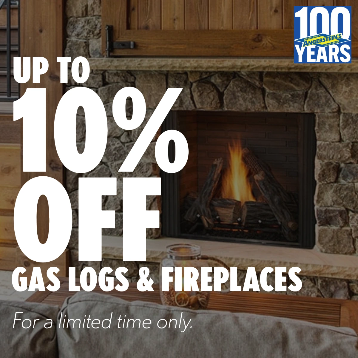 Save on gas logs and fireplaces today!